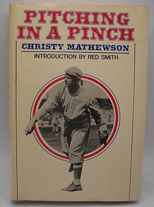 Seller image for Pitching in a Pinch or Baseball from the Inside for sale by Easy Chair Books