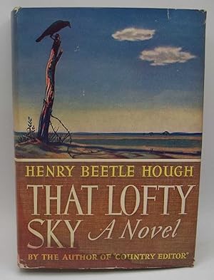 Imagen del vendedor de That Lofty Sky: A Novel a la venta por Easy Chair Books