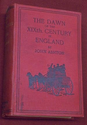 The Dawn of the XIXth Century in England: A Social Sketch of the Times