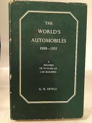 Bild des Verkufers fr The World's Automobiles 1880-1958: A Record of 75 Years of Car Building zum Verkauf von World of Rare Books