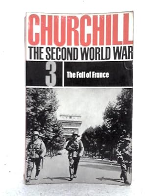 Bild des Verkufers fr The Second World War Volume 3; The Fall of France zum Verkauf von World of Rare Books