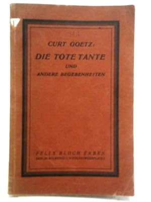 Bild des Verkufers fr Die Tote Tante Und Andere Begebenheiten zum Verkauf von World of Rare Books