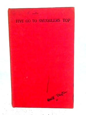 Seller image for Five Go to Smuggler's Top for sale by World of Rare Books