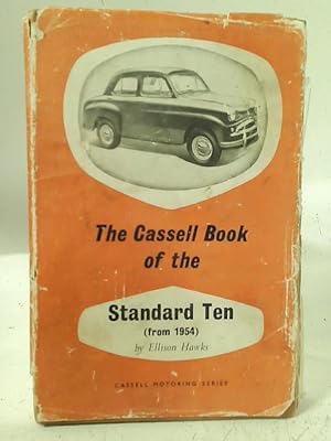 Image du vendeur pour The Cassell book of the Standard Ten mis en vente par World of Rare Books