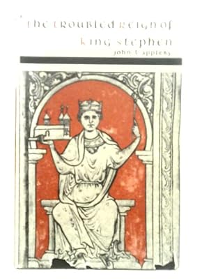 Imagen del vendedor de The Troubled Reign of King Stephen a la venta por World of Rare Books