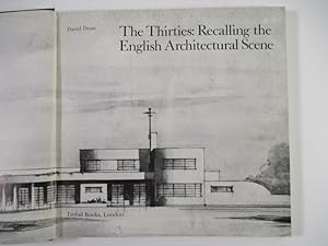 Bild des Verkufers fr The Thirties: Recalling the English Architectural Scene. zum Verkauf von Antiquariat Bookfarm