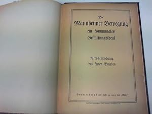 Die Mannheimer Bewegung ein Kommunales Gestaltungsideal Veröffentlichung des freien Bundes SONDER...