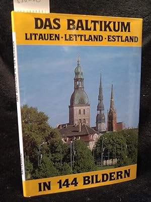 Seller image for Das Baltikum in 144 Bildern. Litauen - Lettland - Estland for sale by ANTIQUARIAT Franke BRUDDENBOOKS