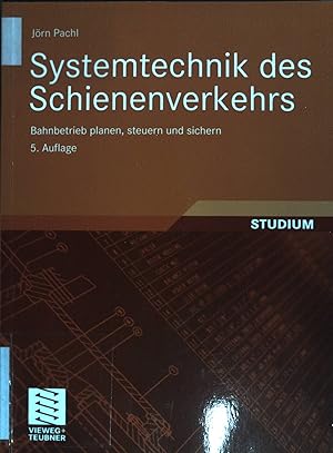 Bild des Verkufers fr Systemtechnik des Schienenverkehrs: Bahnbetrieb planen, steuern und sichern. zum Verkauf von books4less (Versandantiquariat Petra Gros GmbH & Co. KG)