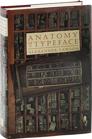 Image du vendeur pour Anatomy of a Typeface [Review Copy] mis en vente par Lorne Bair Rare Books, ABAA