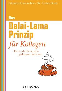 Imagen del vendedor de Das Dalai-Lama-Prinzip fr Kollegen: Herausforderungen gelassen meistern a la venta por primatexxt Buchversand