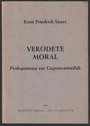 Immagine del venditore per Verdete Moral. Prolegomena zur Gegenwartsethik. venduto da Antiquariat Dennis R. Plummer