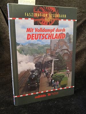 Seller image for Mit Volldampf durch Deutschland for sale by ANTIQUARIAT Franke BRUDDENBOOKS