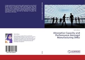 Seller image for Absorptive Capacity and Performance Amongst Manufacturing SMEs for sale by AHA-BUCH GmbH