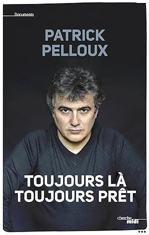 toujours là, toujours prêt