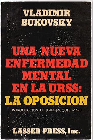 Bild des Verkufers fr Una Nueva Enfermedad Mental En La Urss: La Oposicin zum Verkauf von Guido Soroka Bookseller