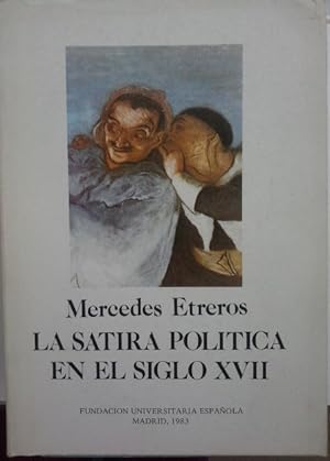 Bild des Verkufers fr La satira politica en el siglo XVII (Publicaciones de la Fundacion Universitaria Espanola) (Spanish Edition) zum Verkauf von Herr Klaus Dieter Boettcher