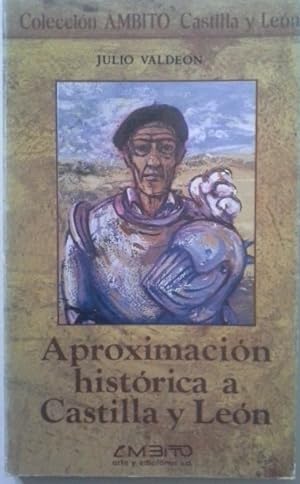 Seller image for Aproximacion Historica a Castilla y Leo for sale by Herr Klaus Dieter Boettcher