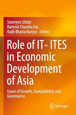 Bild des Verkufers fr Role of IT- ITES in Economic Development of Asia : Issues of Growth, Sustainability and Governance zum Verkauf von AHA-BUCH GmbH