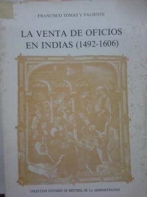 Imagen del vendedor de La venta de oficios en Indias (1492-1606) a la venta por Herr Klaus Dieter Boettcher