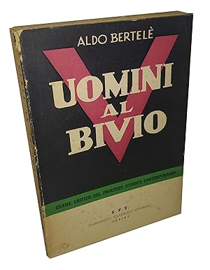 Seller image for UOMINI AL BIVIO for sale by Studio Bibliografico Imprimatur
