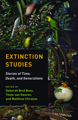 Seller image for Extinction Studies: Stories of Time, Death, and Generations (Paperback or Softback) for sale by BargainBookStores