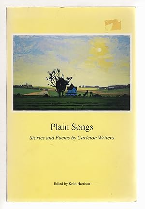 Bild des Verkufers fr PLAIN SONGS: Stories and Poems by Carleton Writers. zum Verkauf von Bookfever, IOBA  (Volk & Iiams)