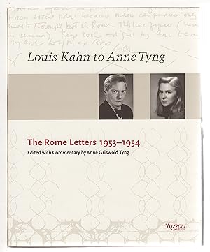 Bild des Verkufers fr LOUIS KAHN TO ANNE TYNG:The Rome Letters 1953-1954. zum Verkauf von Bookfever, IOBA  (Volk & Iiams)