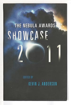 Immagine del venditore per NEBULA AWARDS: SHOWCASE 2011: The Year's Best SF and Fantasy Chosen by the Science Fiction and Fantasy Writers of America. venduto da Bookfever, IOBA  (Volk & Iiams)