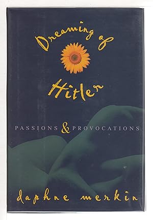 Seller image for DREAMING OF HITLER: Passions and Provocations. for sale by Bookfever, IOBA  (Volk & Iiams)