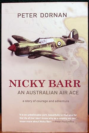 Seller image for NICKY BARR: AN AUSTRALIAN AIR ACE. A Story of Courage & Adventure. for sale by The Antique Bookshop & Curios (ANZAAB)