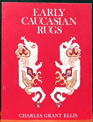 Bild des Verkufers fr EARLY CAUCASIAN RUGS. The Textile Museum Fiftieth Anniversary, 1925 - 1975. November 11, 1975 - March 6, 1976. zum Verkauf von The Antique Bookshop & Curios (ANZAAB)