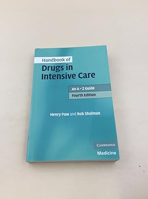 Immagine del venditore per Handbook of Drugs in Intensive Care: An A - Z Guide venduto da Berg-Berg Bcherwelt