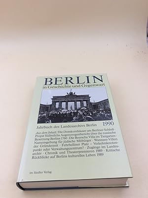 Bild des Verkufers fr Berlin in Geschichte und Gegenwart: Jahrbuch des Landesarchivs Berlin 1990 zum Verkauf von Berg-Berg Bcherwelt