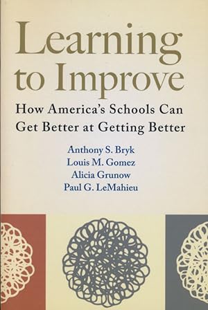 Seller image for Learning to Improve How America's Schools Can Get Better At Getting Better for sale by Good Books In The Woods