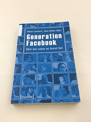 Imagen del vendedor de Generation Facebook: ber das Leben im Social Net (Digitale Gesellschaft) a la venta por Berg-Berg Bcherwelt