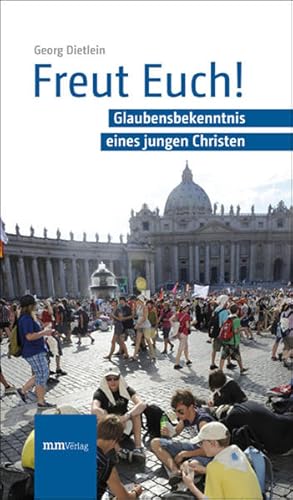 Bild des Verkufers fr Freut Euch! Glaubensbekenntnis eines jungen Christen zum Verkauf von Berg-Berg Bcherwelt