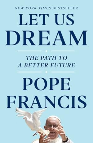 Imagen del vendedor de Let Us Dream : The Path to a Better Future a la venta por GreatBookPrices