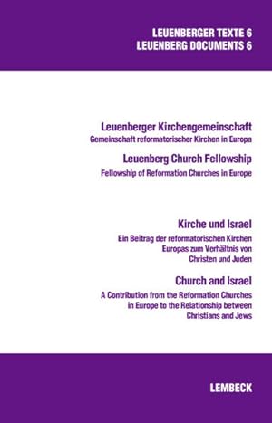 Kirche und Israel /Church and Israel: Ein Beitrag der reformatorischen Kirchen Europas zum Verhäl...