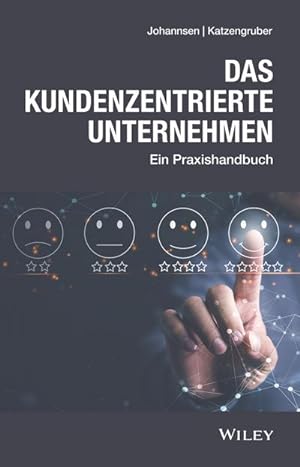 Bild des Verkufers fr Das kundenzentrierte Unternehmen : Ein Praxishandbuch zum Verkauf von AHA-BUCH GmbH