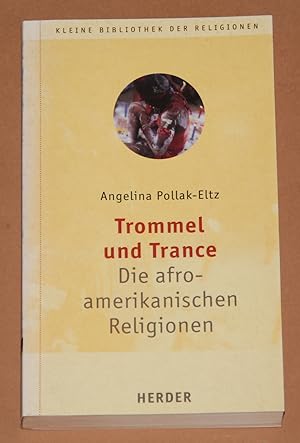 Seller image for Trommel und Trance - Die afroamerikanischen Religionen - Kleine Bibliothek der Religionen 2 / for sale by Rmpelstbchen