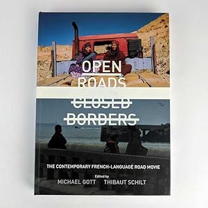 Bild des Verkufers fr Open Roads, Closed Borders: the Contemporary French-Language Road Movie zum Verkauf von Book Merchant Jenkins, ANZAAB / ILAB