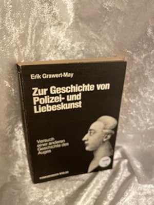 Seller image for Zur Geschichte von Polizei- und Liebeskunst, Versuch einer anderen Geschichte des Auges, Mit Abb., for sale by Antiquariat Jochen Mohr -Books and Mohr-