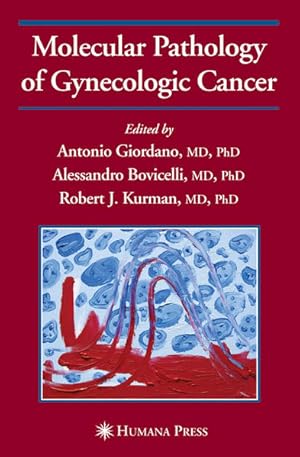 Image du vendeur pour Molecular Pathology of Gynecologic Cancer. [Current Clinical Oncology]. mis en vente par Antiquariat Thomas Haker GmbH & Co. KG