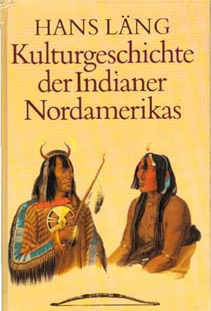 Kulturgeschichte der Indianer Nordamerikas