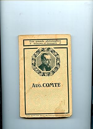 AUGUSTE COMTE . Choix de Textes et Etude du Système philosophique .Avec 9 gravures et portraits