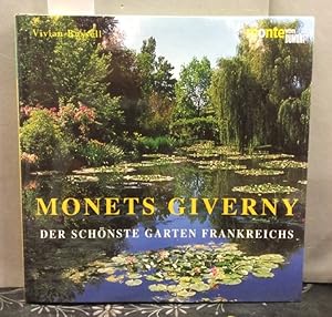 Bild des Verkufers fr Monets Giverny: Der schnste Garten Frankreichs zum Verkauf von Kepler-Buchversand Huong Bach