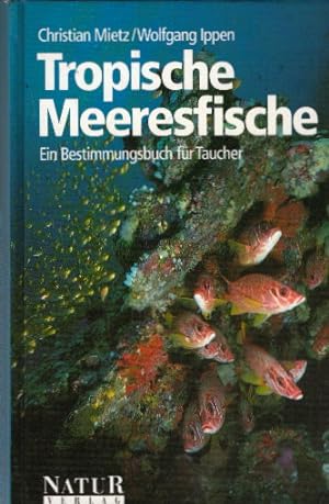 Tropische Meeresfische. (7335 547). Ein Bestimmungsbuch für Taucher
