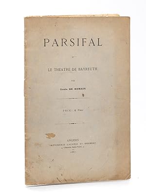 Parsifal et le Théâtre de Bayreuth [ Edition originale - Livre dédicacé par l'auteur ]