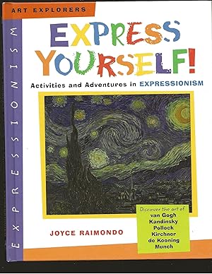 Seller image for Express Yourself!: Activities and Adventures in Expressionism (Art Explorers) for sale by AcornBooksNH
